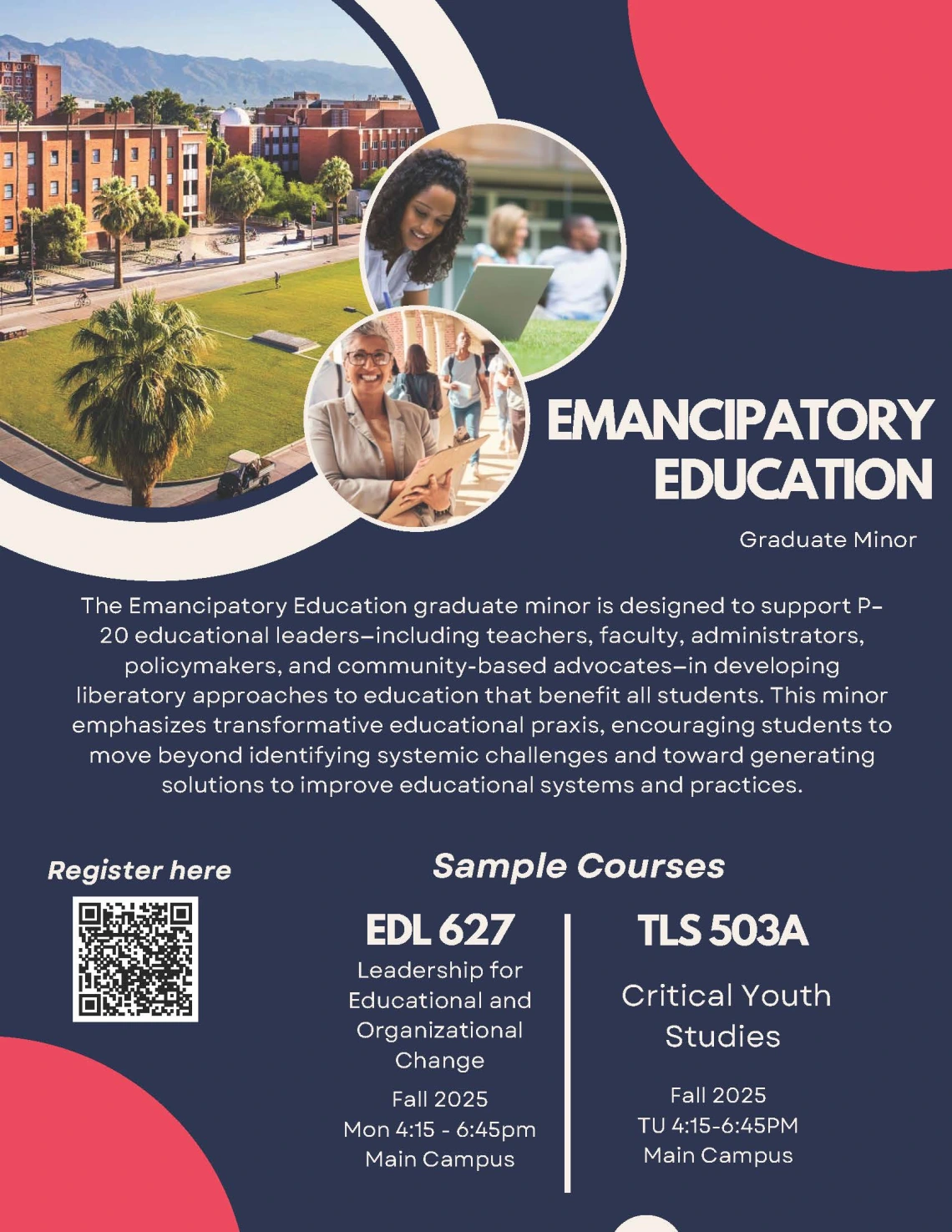 Flyer promoting the Emancipatory Education graduate minor at the University of Arizona, featuring a campus photo, two circular images of diverse professionals, course details for EDL 627 and TLS 503A, and a QR code to register