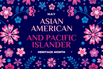 A vibrant graphic celebrating Asian American and Pacific Islander Heritage Month in May.