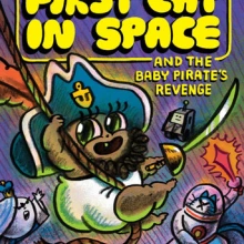Book cover of The First Cat in Space and the Baby Pirate’s Revenge 